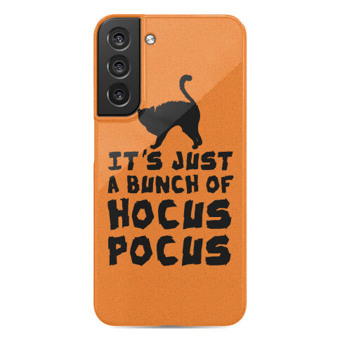 It's Just A Bunch of Hocus Pocus Phone Case