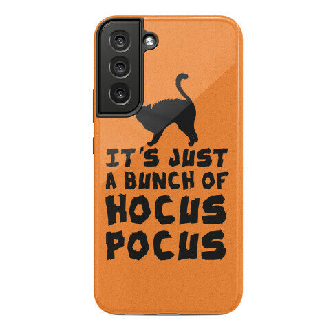 It's Just A Bunch of Hocus Pocus Phone Case