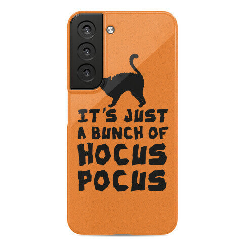 It's Just A Bunch of Hocus Pocus Phone Case