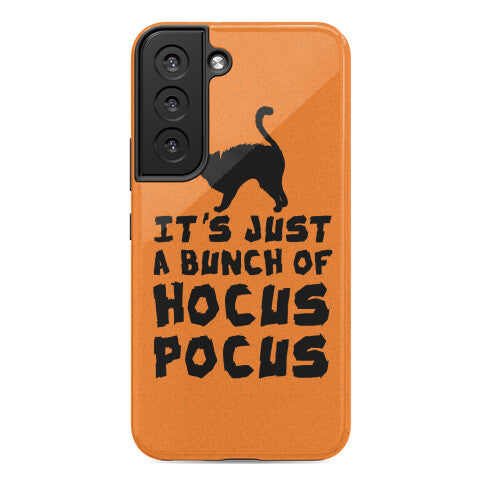 It's Just A Bunch of Hocus Pocus Phone Case