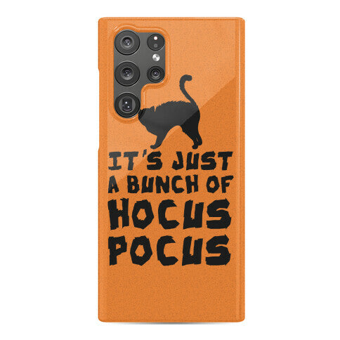 It's Just A Bunch of Hocus Pocus Phone Case