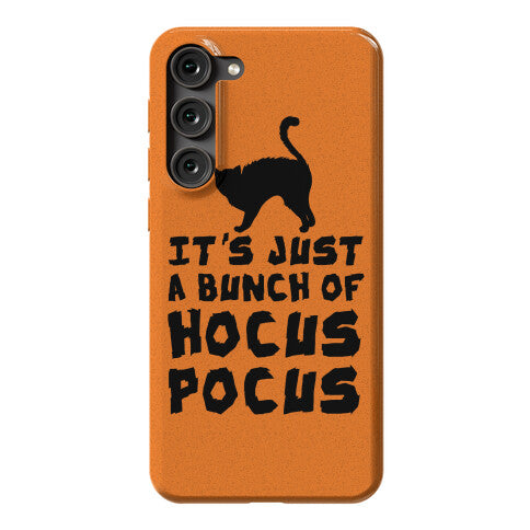It's Just A Bunch of Hocus Pocus Phone Case