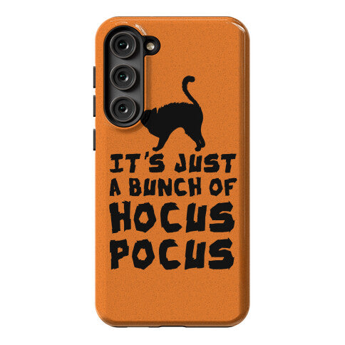 It's Just A Bunch of Hocus Pocus Phone Case