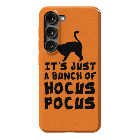 It's Just A Bunch of Hocus Pocus Phone Case