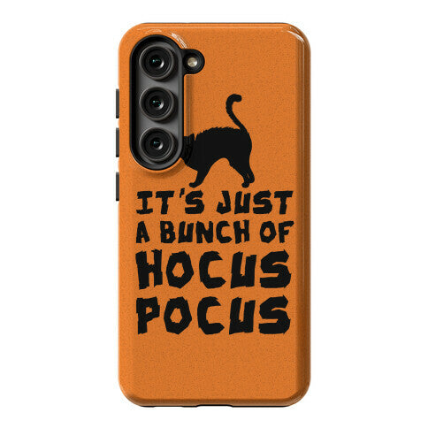 It's Just A Bunch of Hocus Pocus Phone Case