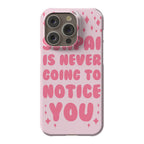 Senpai is Never Going to Notice You Phone Case