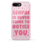 Senpai is Never Going to Notice You Phone Case