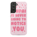 Senpai is Never Going to Notice You Phone Case