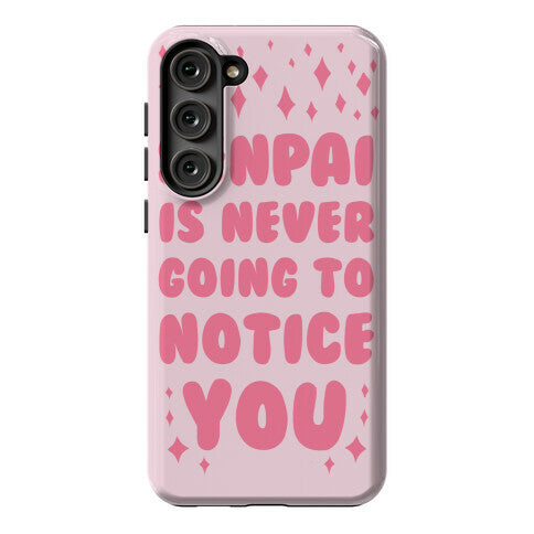 Senpai is Never Going to Notice You Phone Case