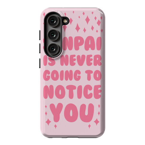 Senpai is Never Going to Notice You Phone Case