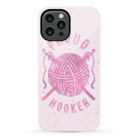 Proud (Crochet) Hooker Phone Case