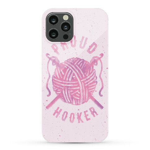 Proud (Crochet) Hooker Phone Case