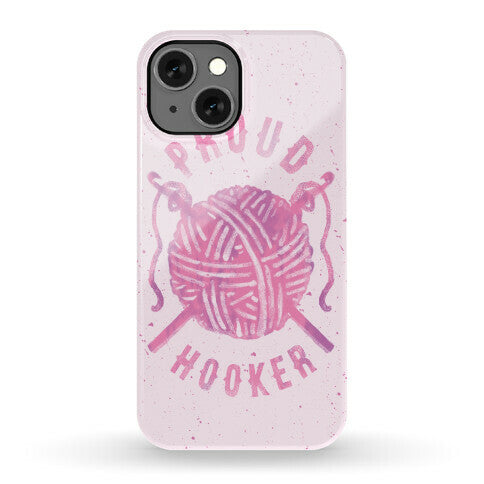 Proud (Crochet) Hooker Phone Case