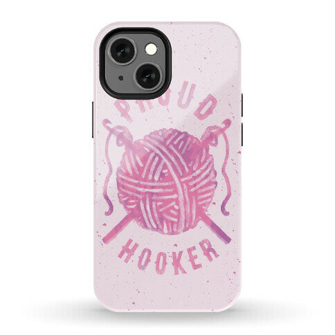 Proud (Crochet) Hooker Phone Case