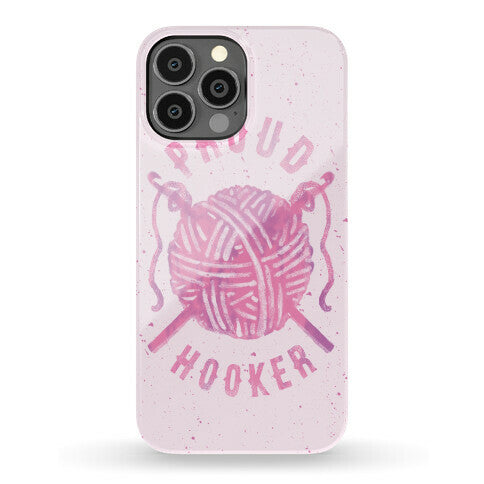 Proud (Crochet) Hooker Phone Case