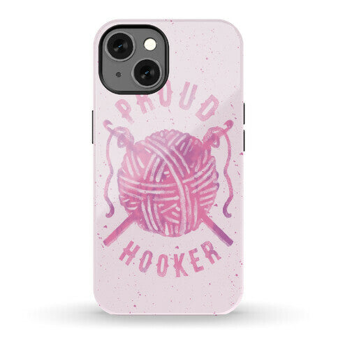 Proud (Crochet) Hooker Phone Case