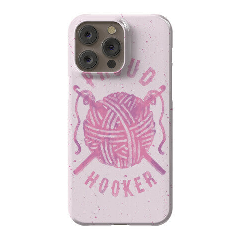 Proud (Crochet) Hooker Phone Case