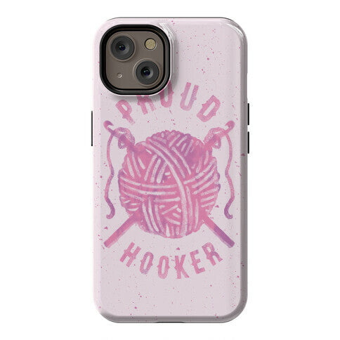 Proud (Crochet) Hooker Phone Case