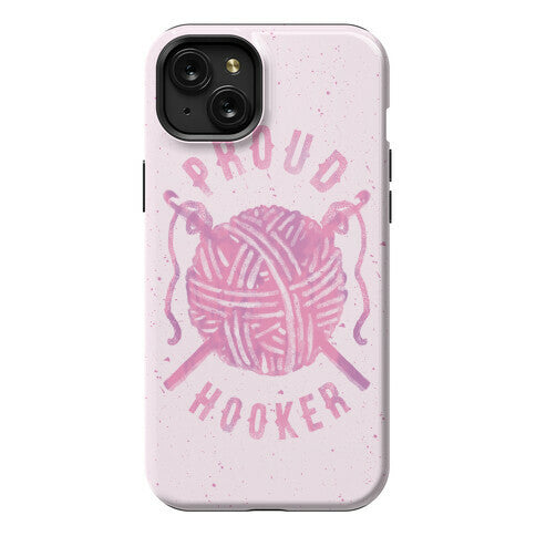 Proud (Crochet) Hooker Phone Case