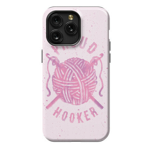 Proud (Crochet) Hooker Phone Case