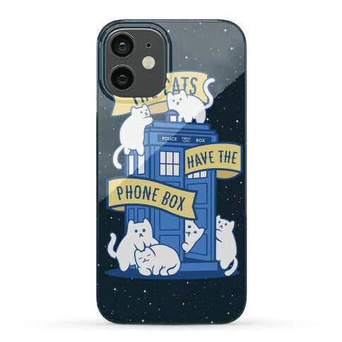 The Cats Have the Phone Box! Phone Case