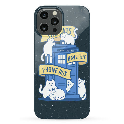 The Cats Have the Phone Box! Phone Case