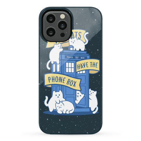 The Cats Have the Phone Box! Phone Case