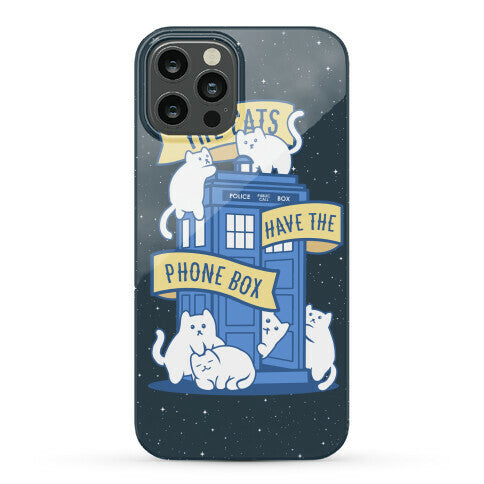 The Cats Have the Phone Box! Phone Case