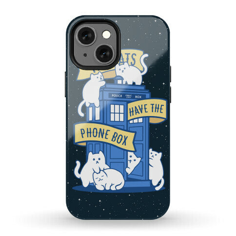 The Cats Have the Phone Box! Phone Case