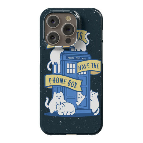 The Cats Have the Phone Box! Phone Case