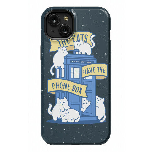 The Cats Have the Phone Box! Phone Case