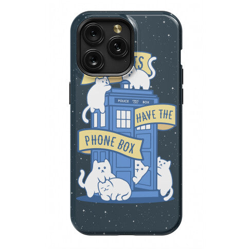The Cats Have the Phone Box! Phone Case