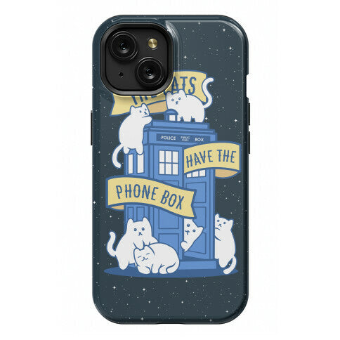 The Cats Have the Phone Box! Phone Case