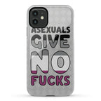 Asexuals Give No Fucks Phone Case