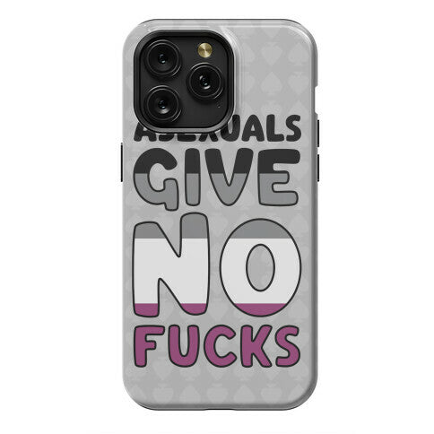 Asexuals Give No Fucks Phone Case