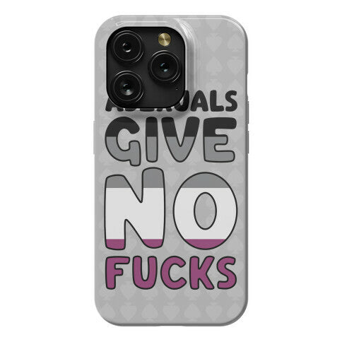 Asexuals Give No Fucks Phone Case