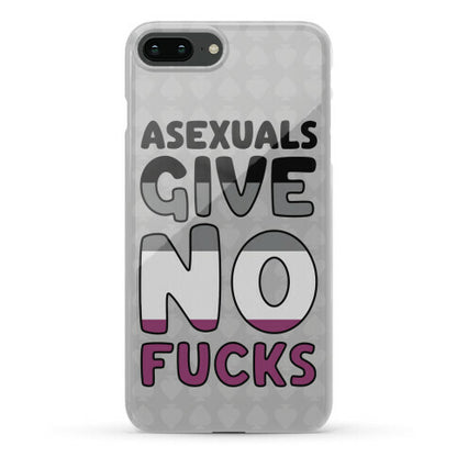 Asexuals Give No Fucks Phone Case