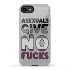 Asexuals Give No Fucks Phone Case