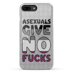 Asexuals Give No Fucks Phone Case