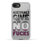 Asexuals Give No Fucks Phone Case