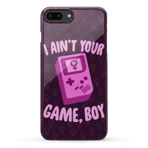 I Ain't Your Game, Boy Phone Case