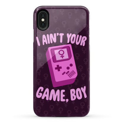 I Ain't Your Game, Boy Phone Case