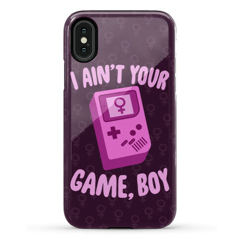 I Ain't Your Game, Boy Phone Case