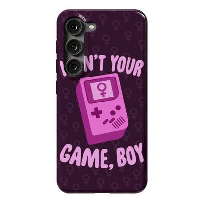 I Ain't Your Game, Boy Phone Case