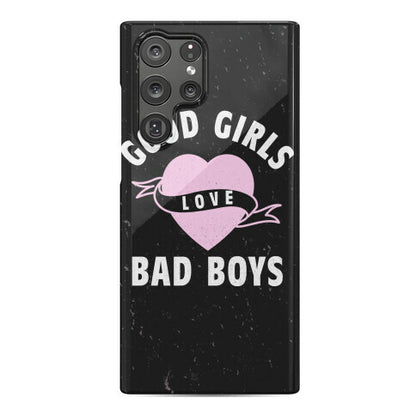 Good Girls Love Bad Boys Phone Case