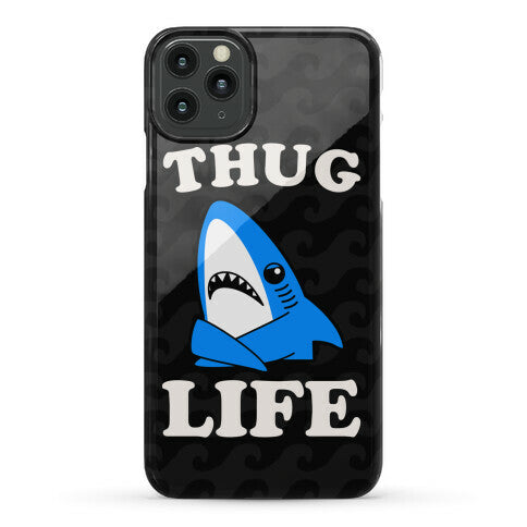Thug Life Left Shark Phone Case