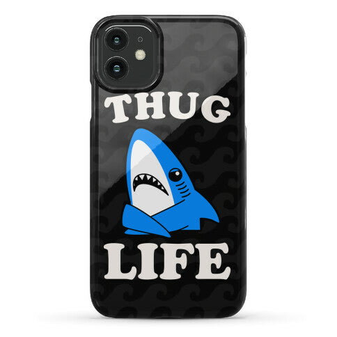 Thug Life Left Shark Phone Case