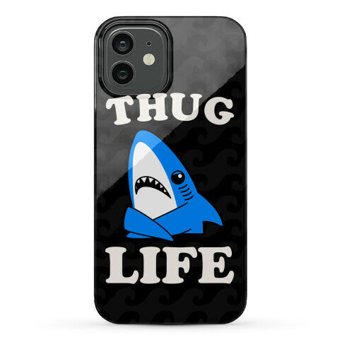 Thug Life Left Shark Phone Case