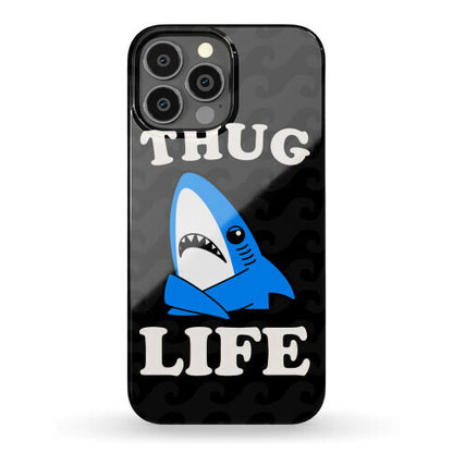 Thug Life Left Shark Phone Case