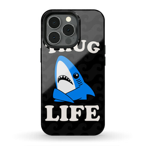 Thug Life Left Shark Phone Case